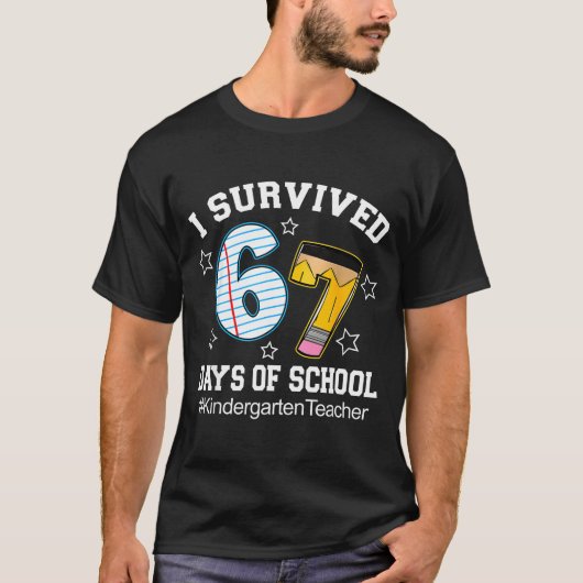 I Survived 67 Days Of School Six Seven Kindergarte Tシャツ (正面)