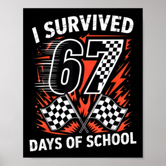 I Survived 67 Days Of School Six Seven Meme Racing ポスター (正面)