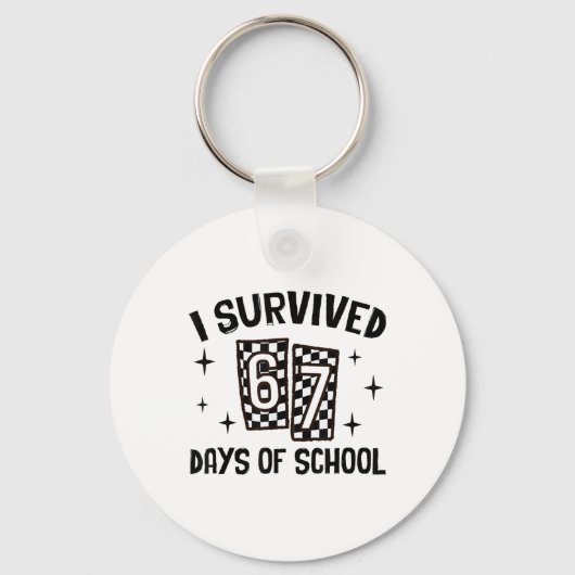 I Survived 67 Days Of School Six Seven Meme Teache キーホルダー (正面)