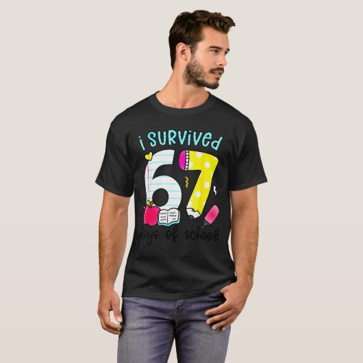 I Survived 67 Days Of School Six Seven Meme Teache Tシャツ (正面フル)