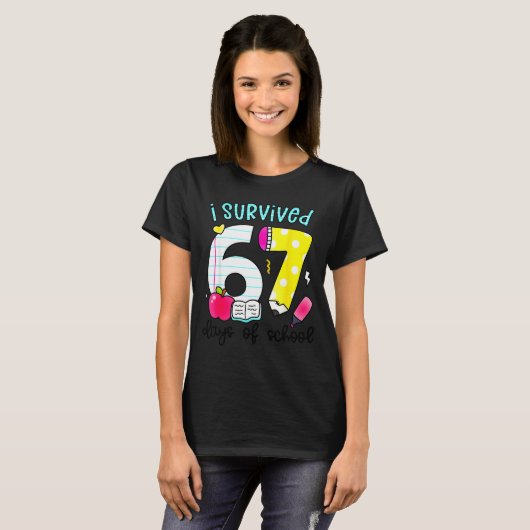 I Survived 67 Days Of School Six Seven Meme Teache Tシャツ (正面フル)