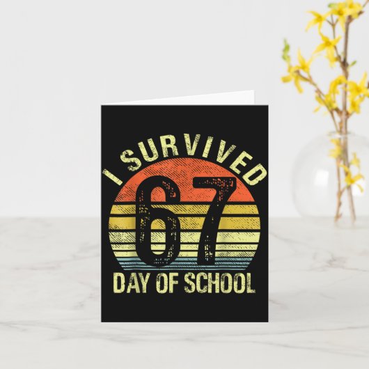 I Survived 67 Days Of School Six Seven Teachers St カード (黄色い花)