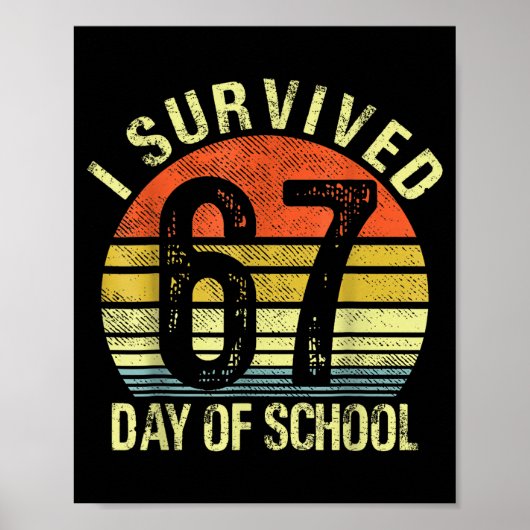 I Survived 67 Days Of School Six Seven Teachers St ポスター (正面)