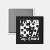 I Survived 67 Days Of School Soccer Style Teacher マグネット (正面/裏面)