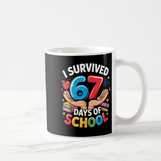 I Survived 67 Days Of School Student Fun Vibe End コーヒーマグカップ (右)