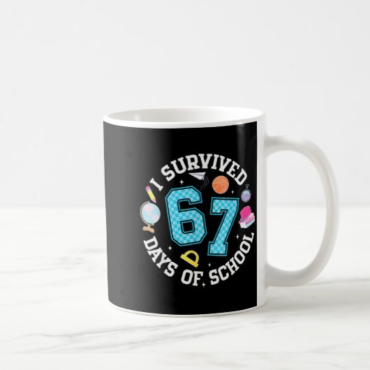 I Survived 67 Days Of School Student Humor Design コーヒーマグカップ (右)