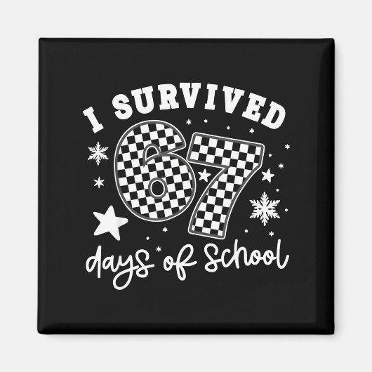 I Survived 67 Days Of School Students Teachers 100 マグネット (正面)