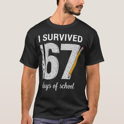I Survived 67 Days Of School Students Teachers 67 Tシャツ (正面)