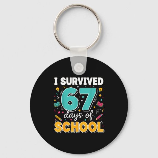 I Survived 67 Days Of School Teacher Meme Funny Cl キーホルダー (正面)