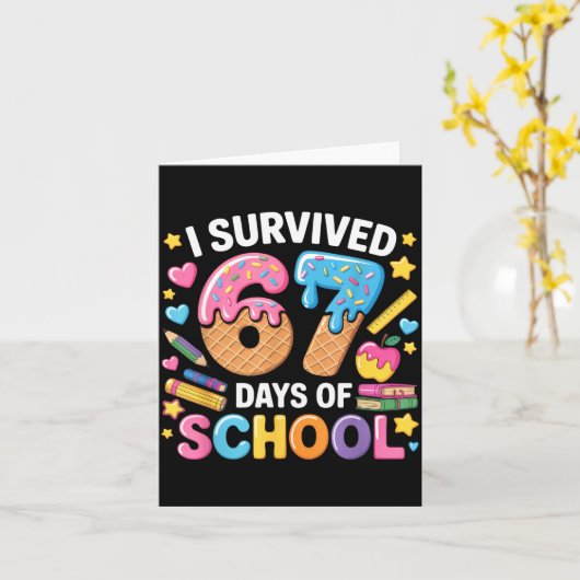 I Survived 67 Days Of School Teacher Student Ice C カード (黄色い花)