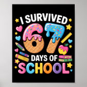 I Survived 67 Days Of School Teacher Student Ice C ポスター (正面)