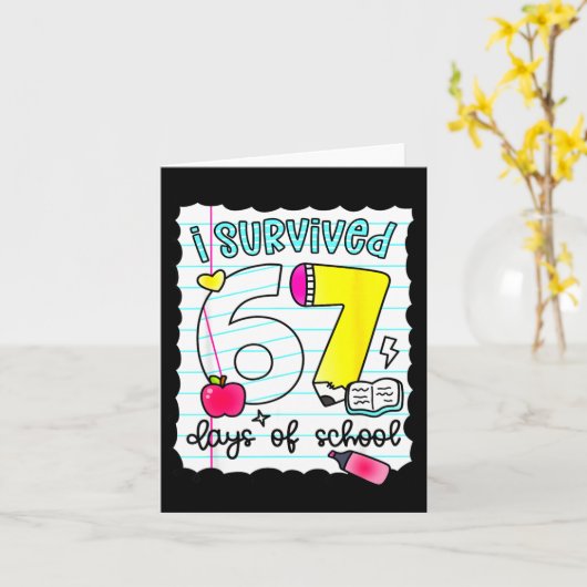 I Survived 67 Days Of School Teacher Student Six S カード (黄色い花)