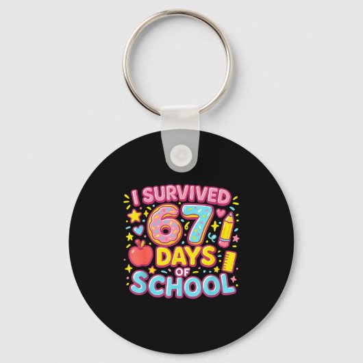 I Survived 67 Days Of School Teachers Students  キーホルダー (正面)