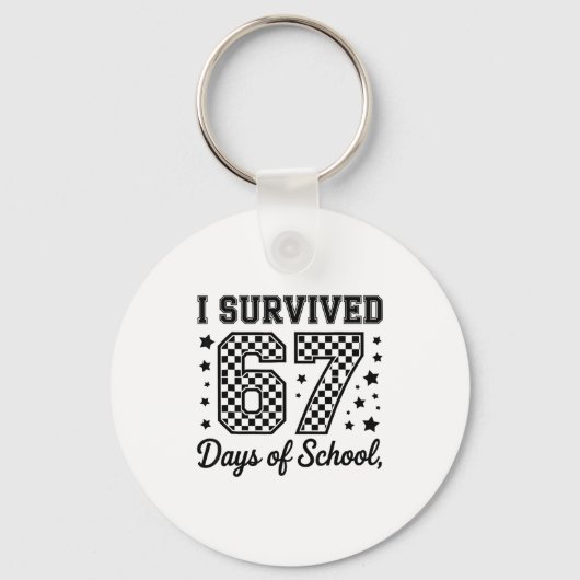 I Survived 67 Days Of School Teachers Students  キーホルダー (正面)
