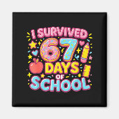 I Survived 67 Days Of School Teachers Students  マグネット (正面)