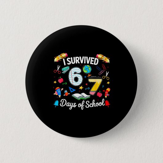 I Survived 67 Days Of School Teachers Students Boy 缶バッジ (正面)