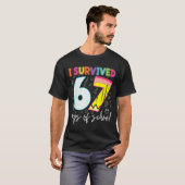 I Survived 67 Days Of School Teachers Students Fun Tシャツ (正面フル)