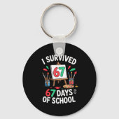 I Survived 67 Days Of School - Teachers Students M キーホルダー (正面)