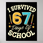 I Survived 67 Days Of School Teachers Students Mem ポスター (正面)