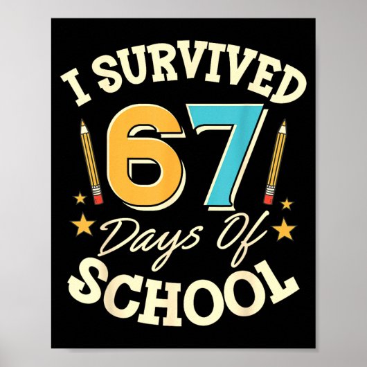 I Survived 67 Days Of School Teachers Students Mem ポスター (正面)