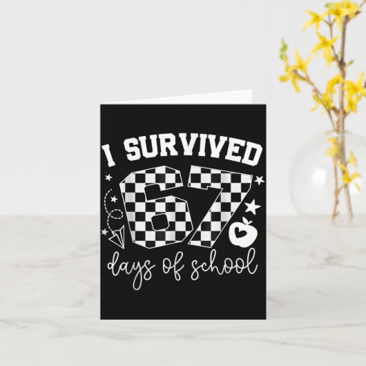 I Survived 67 Days Of School Teachers Students Six カード (黄色い花)