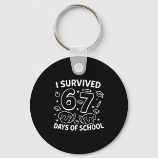 I Survived 67 Days Of School Teachers Students Six キーホルダー