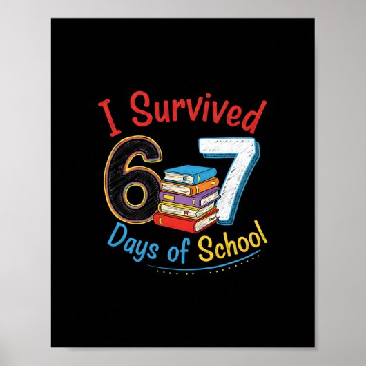 I Survived 67 Days Of School Teachers Students Six ポスター (正面)