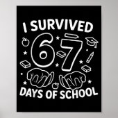 I Survived 67 Days Of School Teachers Students Six ポスター (正面)
