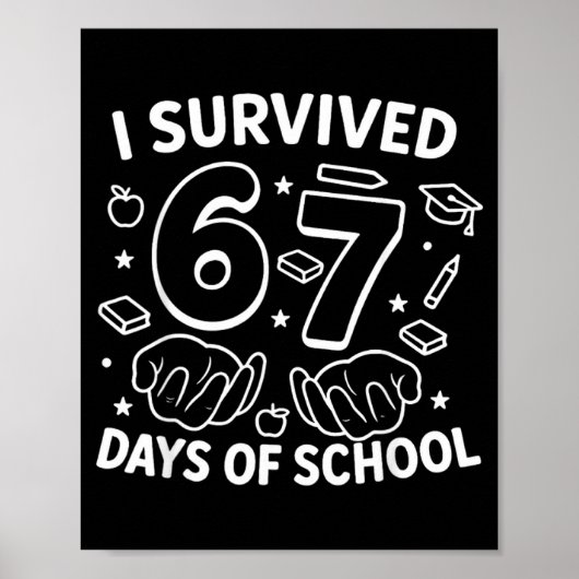 I Survived 67 Days Of School Teachers Students Six ポスター (正面)