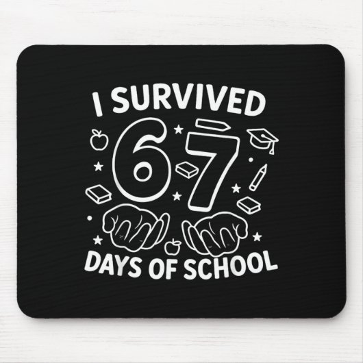 I Survived 67 Days Of School Teachers Students Six マウスパッド (正面)