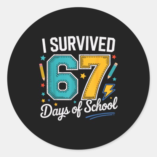 I Survived 67 Days Of School Teachers Students Six ラウンドシール (正面)