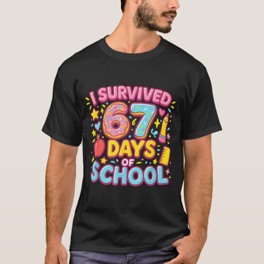I Survived 67 Days Of School Teachers Students Tシャツ (正面)