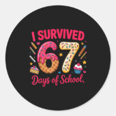 I Survived 67 Days Of School Teachers Students Tee ラウンドシール (正面)