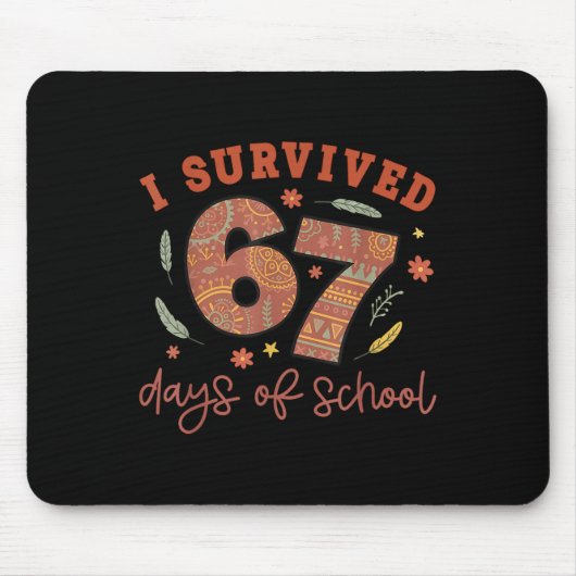 I Survived 67 Days Of School Teachers Students Wom マウスパッド (正面)