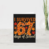 I Survived 67 Days Of School Thanksgiving Funny 6  カード (正面)