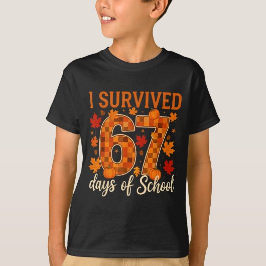 I Survived 67 Days Of School Thanksgiving Funny 6  Tシャツ (正面)