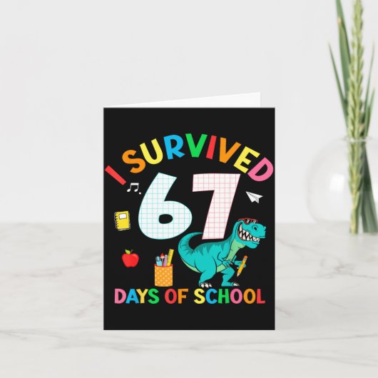 I Survived 67 Days Of School Trex Funny 67 Teacher カード (正面)