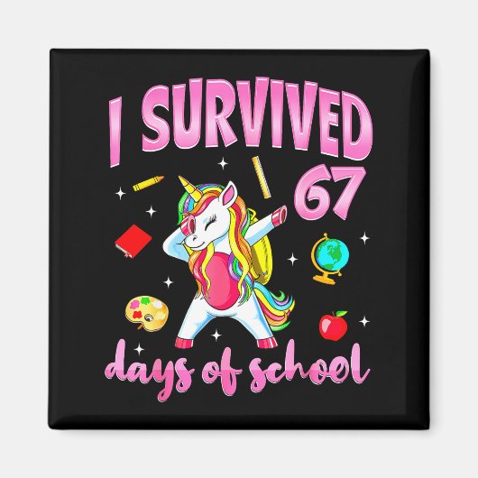 I Survived 67 Days Of School Unicorn Dabbing Teach マグネット (正面)