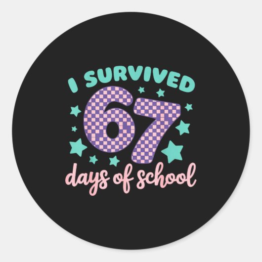 I Survived 67 Days Of School Varwave 6-7  ラウンドシール (正面)