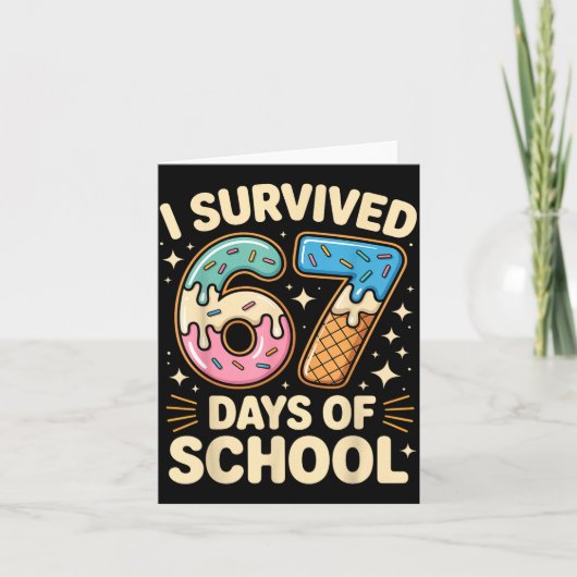 I Survived 67 Days Of School With A Funny Ice Crea カード (正面)