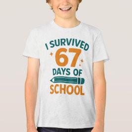 I Survived 67 Days School Funny Meme トライブレンドＴシャツ