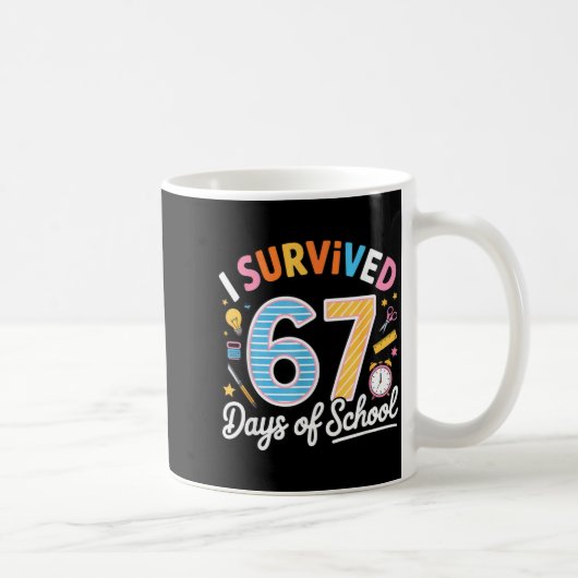 I Survived 67 Days School Funny Six Seven Meme Tea コーヒーマグカップ (右)