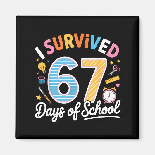 I Survived 67 Days School Funny Six Seven Meme Tea マグネット (正面)