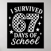 I Survived 67 Six Seven Days Of School Checkered B ポスター (正面)