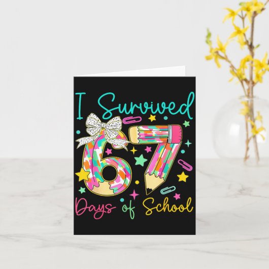 I Survived 67 Six Seven Days Of School Meme Teache カード (黄色い花)
