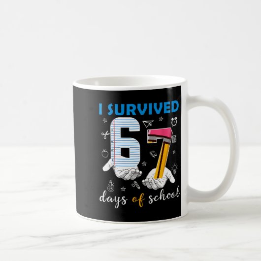 I Survived 67 Six Seven Days Of School Teacher Han コーヒーマグカップ (右)