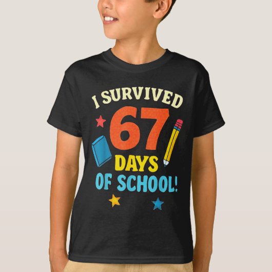 I Survived 67 Six Seven Days Of School Teachers Bo Tシャツ (正面)
