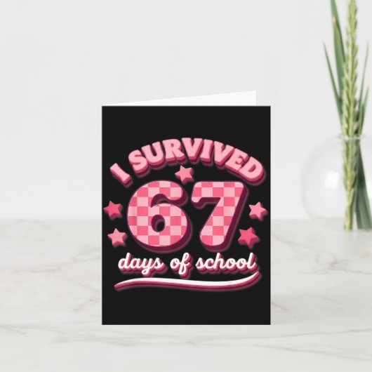 I Survived 67 Six Seven Days Of School Teachers St カード (正面)