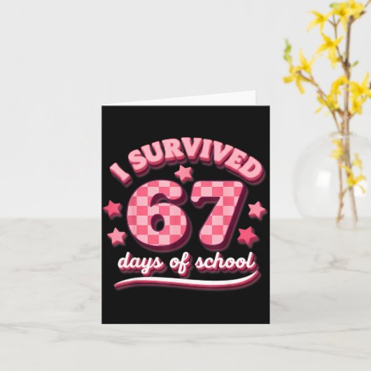 I Survived 67 Six Seven Days Of School Teachers St カード (黄色い花)