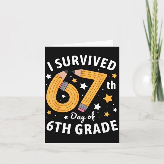 I Survived 67th Day Of 6th Grade 67 Days Of School カード (正面)